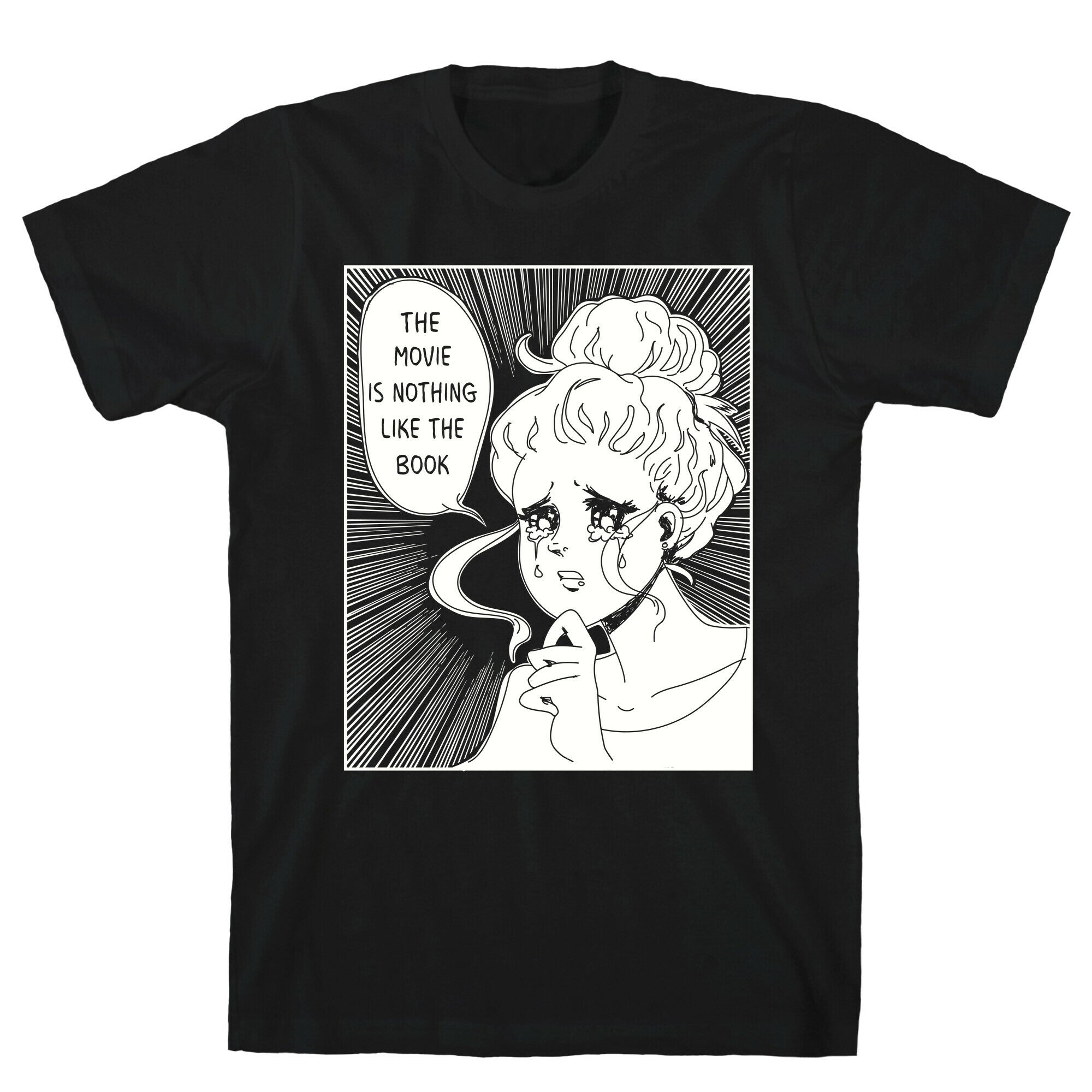 The Movie is Nothing Like The Book T-Shirt